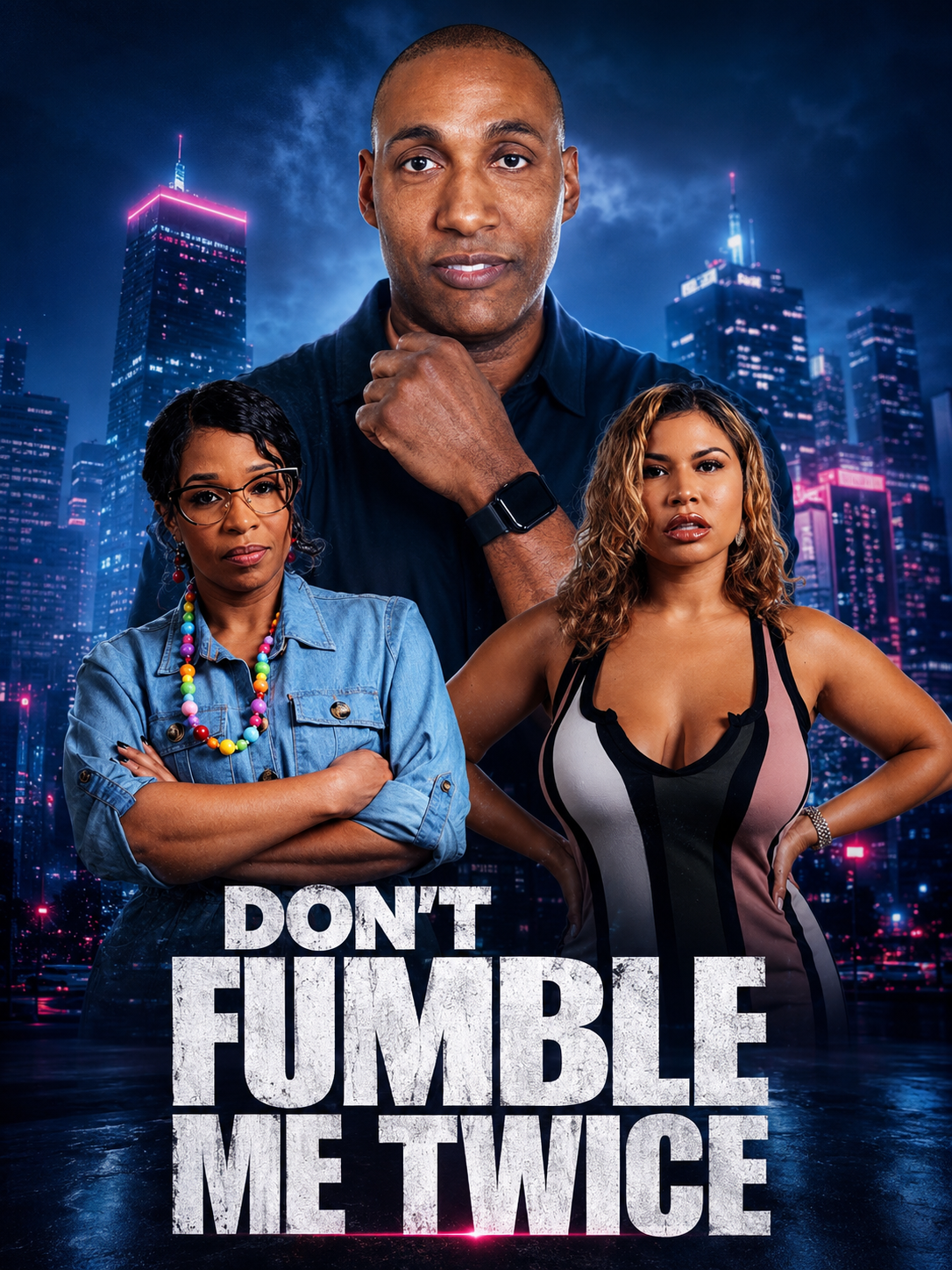 DON'T FUMBLE ME TWICE